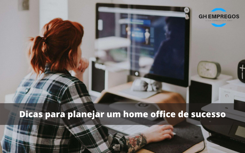 Dicas para planejar um home office de sucesso