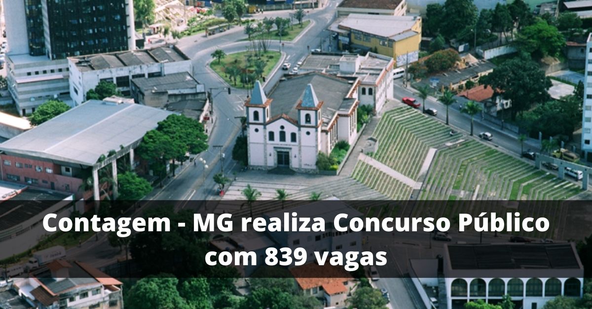 Contagem - MG realiza Concurso Público com 839 vagas