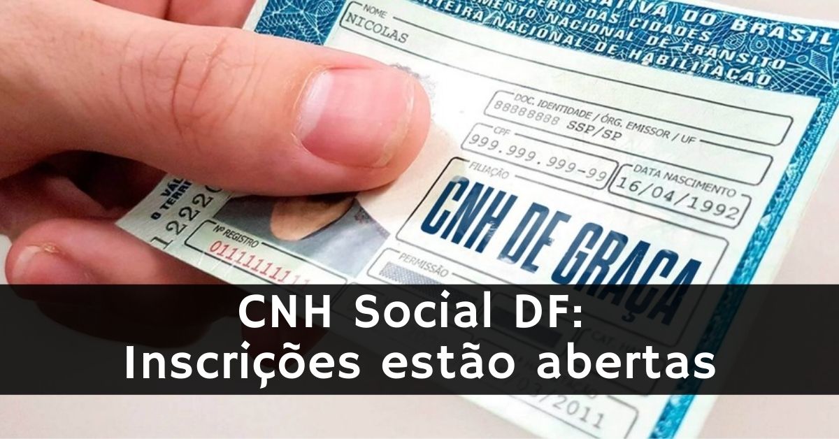 CNH Social DF: Inscrições estão abertas