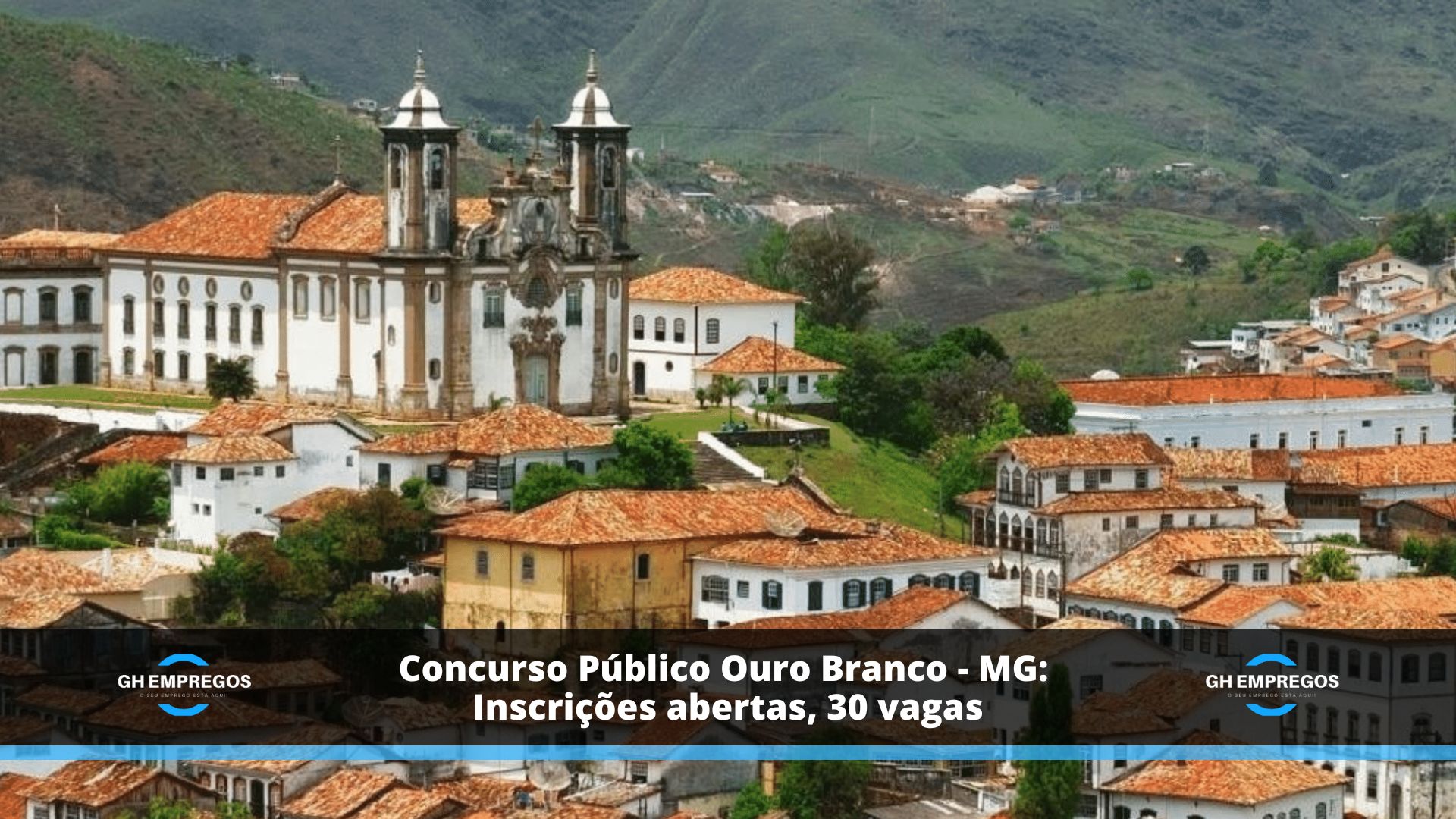 Concurso Público Ouro Branco - MG: Inscrições abertas, 30 vagas