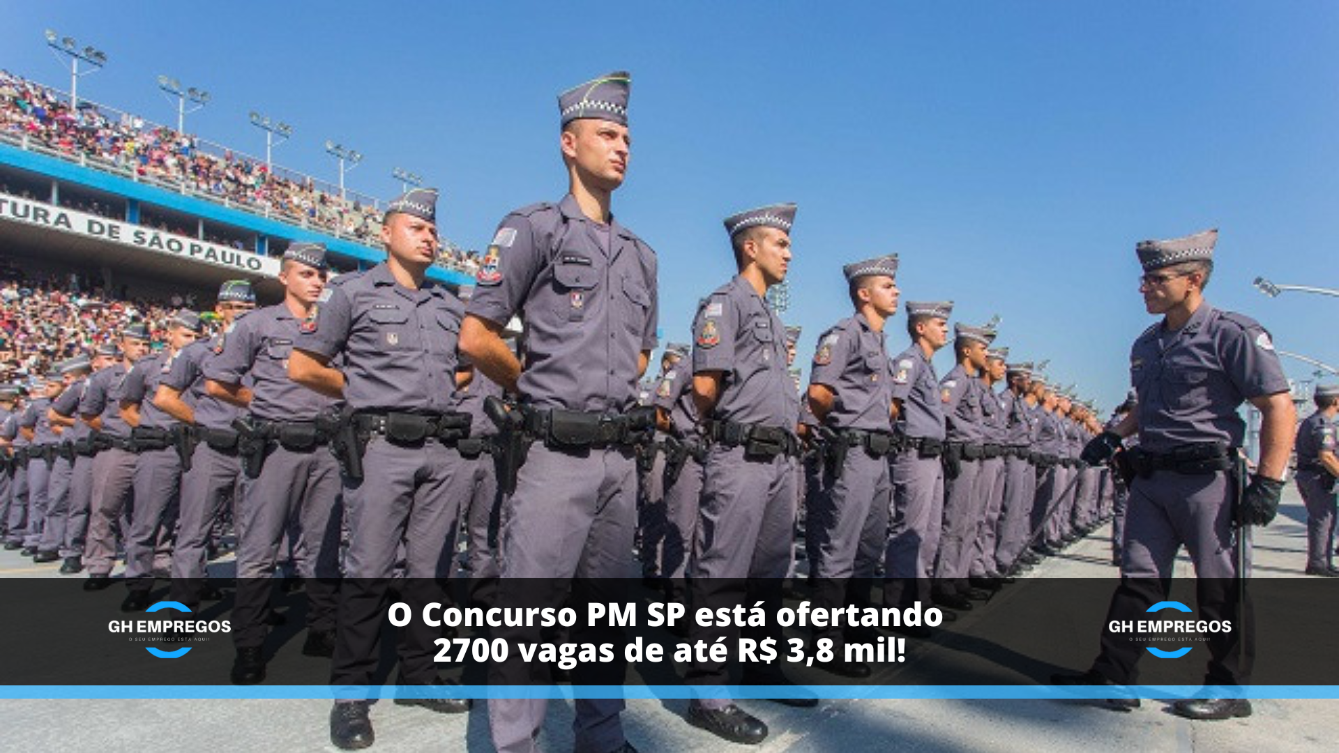 O Concurso PM SP está ofertando 2700 vagas de até R$ 3,8 mil!