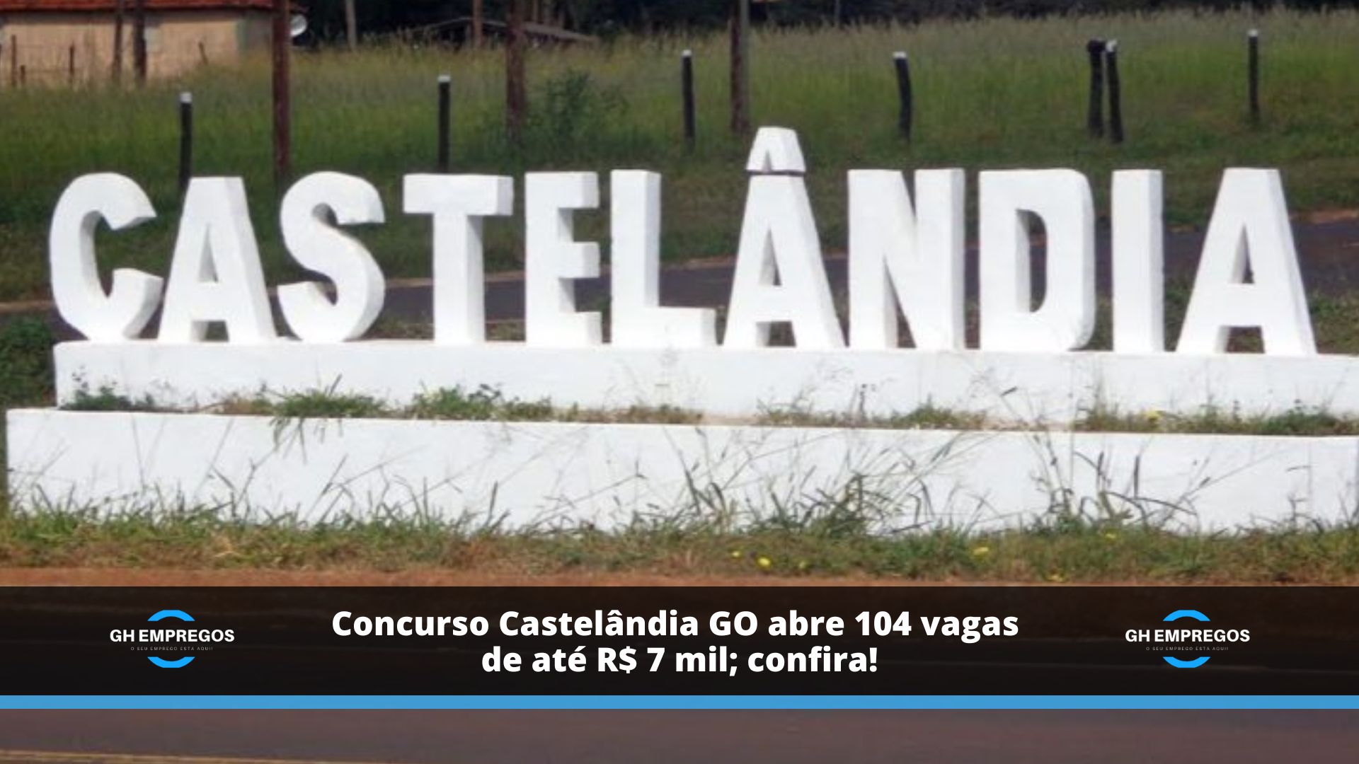 Concurso Castelândia GO abre 104 vagas de até R$ 7 mil; confira!