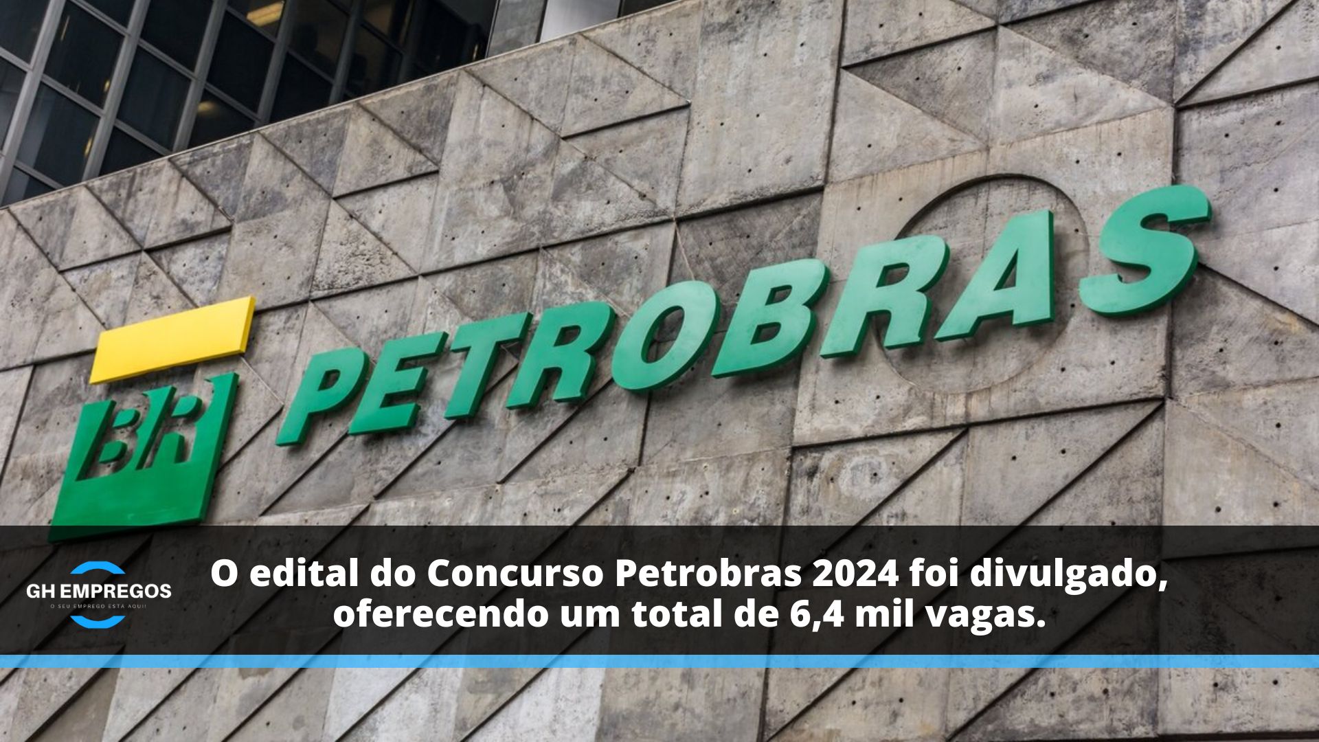 O edital do Concurso Petrobras 2024 foi divulgado, oferecendo um total de 6,4 mil vagas.