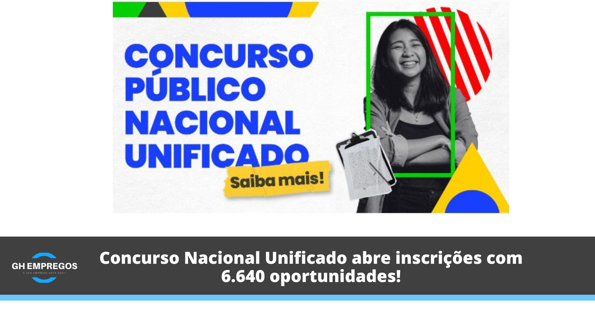 Concurso Nacional Unificado abre inscrições com 6.640 oportunidades!